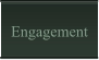 Engagement